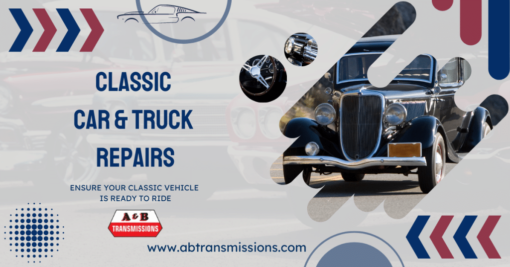 Common Classic Car & Truck Repairs: Ensure Your Classic Vehicle is ...